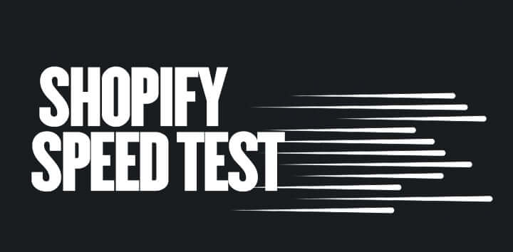 Shopify Speed Test