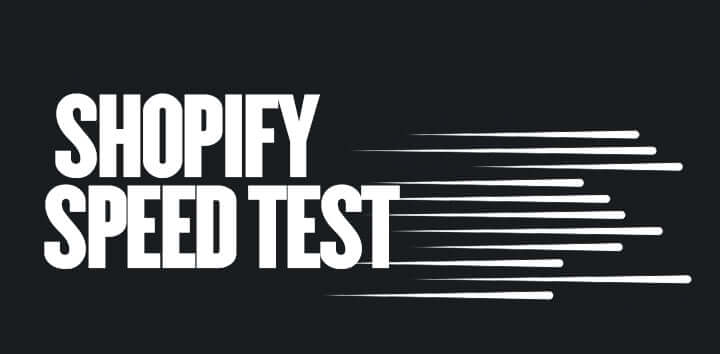 Shopify Speed Test